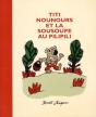 Titi Nounours Et La Sousoupe Au Pilipili - Preview