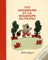 Titi Nounours Et La Sousoupe Au Pilipili