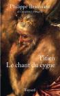 Titien ; Le Chant Du Cygne - Preview