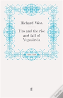 Capa do artigo Tito And The Rise And Fall Of Yugoslavia