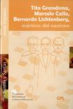 Tito Brandsma, Marcelo Callo, Bernardo Lichtenberg,