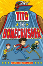 Tito The Bonecrusher - Preview