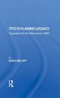 Tito'S Flawed Legacy - Preview