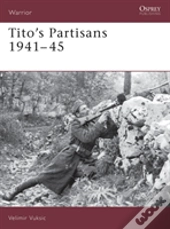 Tito'S Partisans 1941â€“45