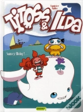 Titoss Et Ilda Tome 3 ; Sauvez Moby !