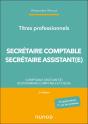 Titres Professionnels - Secrétaire Comptable Et Secrétaire Assistant(E) : Comptable Assistant(E), Gestionnaire Comptable Et Fiscal (2e Édition) - Preview