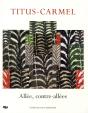 Titus Carmel ; Allée Contre-Allées - Preview