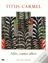 Titus Carmel ; Allée Contre-Allées