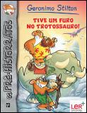 Tive Um Furo No Trotossauro!