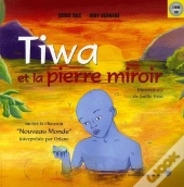 Tiwa Et La Pierre Miroir