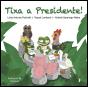 Tixa a Presidente! - Preview