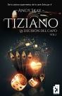 Tiziano: La Decisión Del Capo - Preview