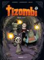 Tizombi Tome 4 : Mondes Cruels - Preview
