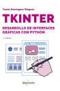 Tkinter. Desarrollo De Interfaces Gráficas Con Python 2.º Edición - Preview
