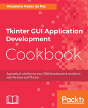 Tkinter Gui Application Development Cookbook - Preview