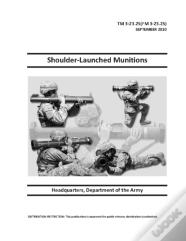 Tm 3-23.25 (Fm 3-23.25) Shoulder-Launched Munitions