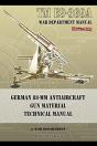 Tm E9-369a German 88-Mm Antiaircraft Gun Material Technical Manual - Preview
