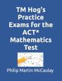 Tm Hog'S Practice Exams For The Act* Mathematics Test - Preview