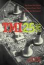 Tmi 25 Years Later - Preview