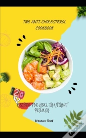 Tne Anti-Cholesterol Cookbook
