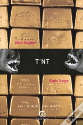 Tnt ; Turgeon Naigre De Trouxe