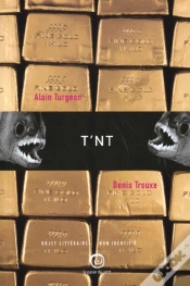 Capa do artigo Tnt ; Turgeon Naigre De Trouxe