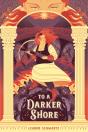 To A Darker Shore - Preview