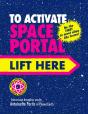 To Activate Space Portal Lift Here - Preview
