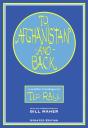 To Afghanistan And Back - Preview