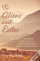 To Aliens And Exiles