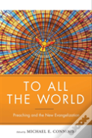 To All The World