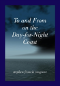 To And From On The Day-For-Night Coast - Preview