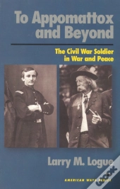 To Appomattox And Beyond