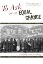 To Ask For An Equal Chance - Preview