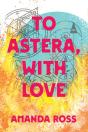 To Astera, With Love - Preview