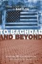 To Baghdad And Beyond - Preview