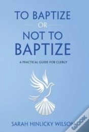 Capa do artigo To  Baptize Or Not To Baptize: A Practic