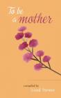 To Be A Mother - Preview