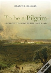 To Be A Pilgrim