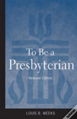 Capa do artigo To Be A Presbyterian