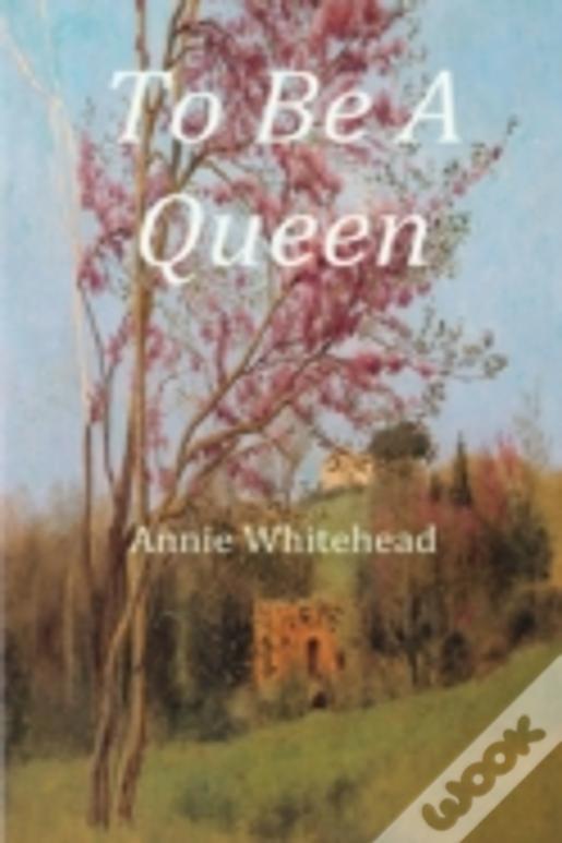 To Be A Queen