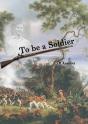 To Be A Soldier - Preview