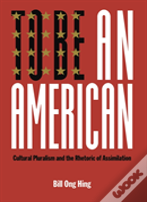 To Be An American