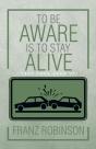 To Be Aware Is To Stay Alive - Preview