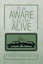 To Be Aware Is To Stay Alive - Preview