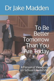 Capa do artigo To Be Better Tomorrow Than You Are Today