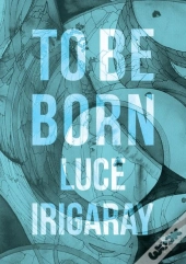 To Be Born