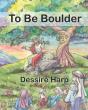 To Be Boulder - Preview