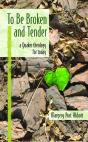 To Be Broken And Tender - Preview