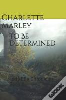 To Be Determined